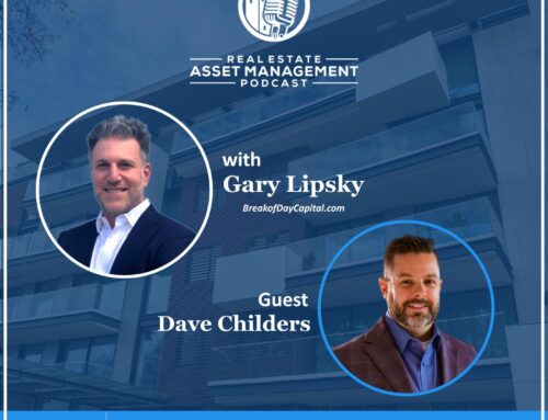 Real Estate Asset Management Podcast Episode #113: Critical Site Visits with Dave Childers
